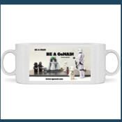 Mug: Be A Man. Be A GoNAD. Role Model
